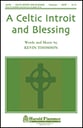 A Celtic Introit and Blessing SATB choral sheet music cover